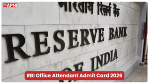 RBI Office Attendant Admit Card 2026 Released, Download Now