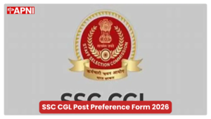 SSC CGL Post Preference Form 2026 Out: Fill SSC CGL 2025 Post Preference Online Till 12 March