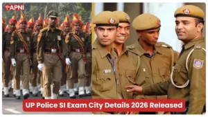 UP Police SI Exam City Details 2026 Released