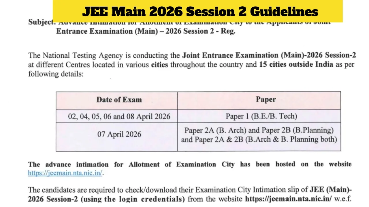JEE Main 2026 Session 2 Exam Begins: Dates, Admit Card, Dress Code & Rules Explained